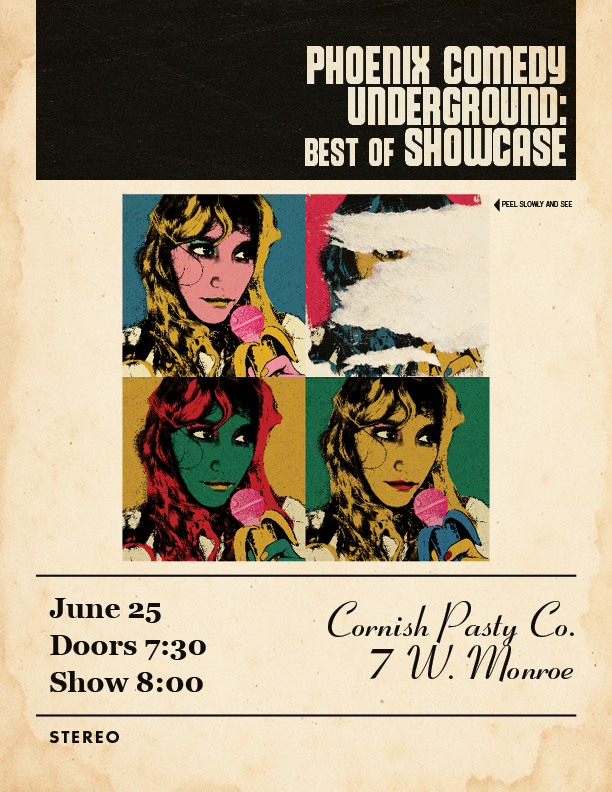 Phoenix Comedy Underground Best of Phoenix Showcase flyer - June 25, 2025 at Cornish Pasty Co. Doors 7:30 PM, Show 8:00 PM. 21+ event featuring underground comedy talent